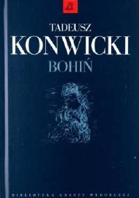 Bohiń - Tadeusz Konwicki