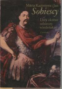 Listy okresu odsieczy wiedeńskiej - Jan III Sobieski, Królowa Marysieńka