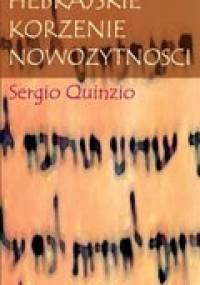 Hebrajskie korzenie nowożytności - Sergio Quinzio