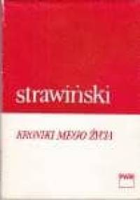 Kroniki mego życia - Igor Fiodorowicz Strawiński