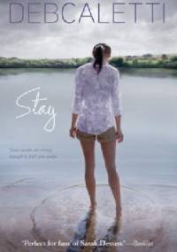 Stay - Deb Caletti