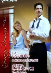 Miłosne porachunki. Twój dotyk - Cat Schield, Andrea Laurence