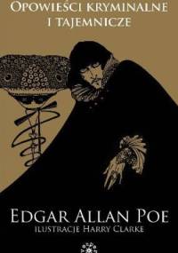 Opowieści kryminalne i tajemnicze - Edgar Allan Poe