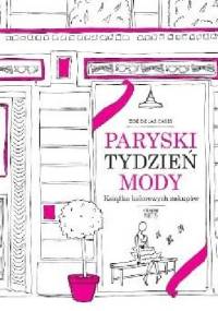 Paryski tydzień mody. Książka kolorowych zakupów - Zoe de Las Cases