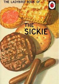The Ladybird Book of the Sickie - J.A. Hazeley, Joel Morris