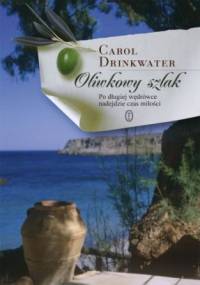 Oliwkowy szlak - Carol Drinkwater