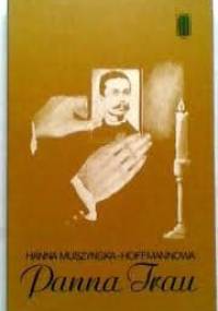Panna Trau - Hanna Muszyńska-Hoffmannowa