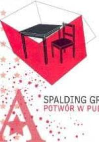 Potwór w pudle - Spalding Gray