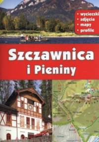 Szczawnica i Pieniny. Przewodnik po zabytkach Szczawnicy oraz najpiękniejszych miejscach Pienin - Barbara Zygmańska, Marek Zygmański