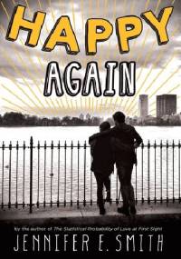Happy Again - Jennifer E. Smith