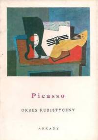 Picasso. Okres kubistyczny - Wiesława Wierzchowska