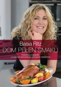 Dom pełen smaku - Barbara Ritz