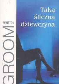 Taka śliczna dziewczyna - Winston Groom