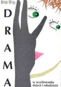 Drama w wychowaniu dzieci i młodzieży