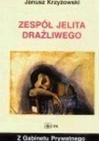 Zespół jelita drażliwego - Janusz Krzyżanowski