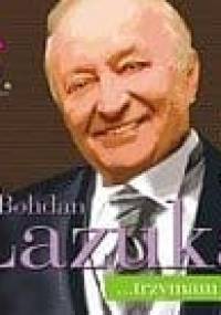 Lazuka Bohdan - ... Trzymam sie