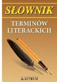 Słownik terminów literackich - Marianna Bocian