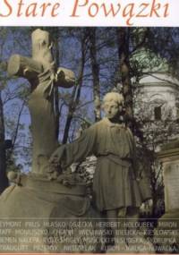 Stare Powązki. Przewodnik praktyczny - Andrzej Cereniewicz