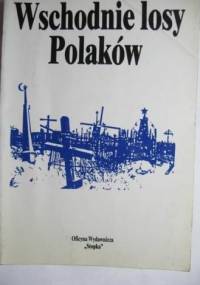 Wschodnie losy Polaków 4 - Karol Michniewicz, Zdzisław Adamowicz