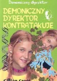 Demoniczny dyrektor kontratakuje - Gillian Cross