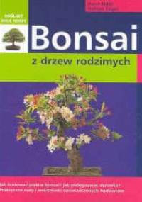 Bonsai z drzew rodzimych - Horst Stahl, Helmut Rüger
