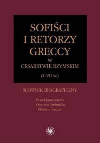 Sofiści i retorzy greccy w cesarstwie rzymskim (I-VII w.)