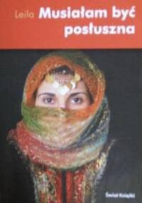 Musiałam być posłuszna - Leila