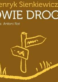 Dwie drogi - Henryk Sienkiewicz