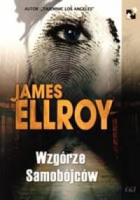 Wzgórze Samobójców - James Ellroy