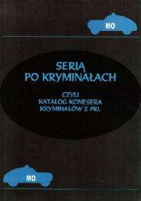Serią po kryminałach czyli Katalog konesera kryminałów z PRL