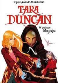Tara Duncan w pułapce Magistra - Sophie Audouin Mamikonian