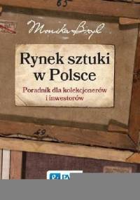Rynek sztuki w Polsce - Monika Bryl