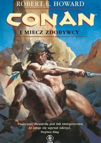 Conan i miecz zdobywcy - Robert E. Howard