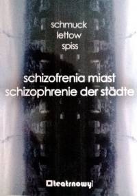 Schizofrenia miast/Schizophrenie der städte