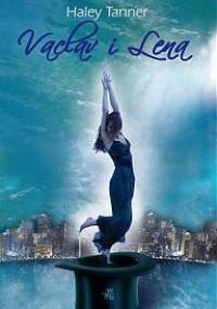 Vaclav i Lena - Haley Tanner