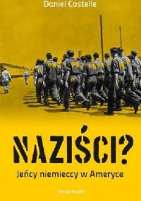 Naziści? - Daniel Costelle