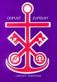 Odpust zupełny i odpusty cząstkowe - Bonifacy Knapik