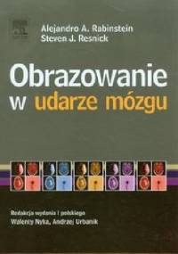 Obrazowanie w udarze mózgu - Alejandro A. Rabinstein, Steven J. Resnick