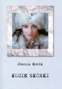 Kocie skórki - Joanna Kocik