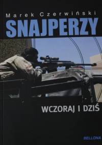 Snajperzy wczoraj i dziś - Marek Czerwiński