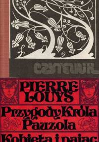 Przygody Króla Pauzola. Kobieta i pajac - Pierre Louys