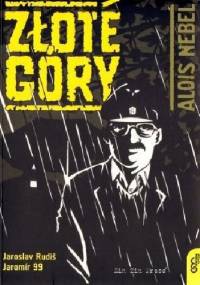 Alois Nebel: Złote Góry - Jaroslav Rudiš, Jaromír Švejdík