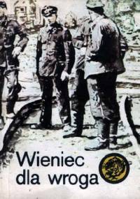 Wieniec dla wroga - Andrzej Fryszkiewicz