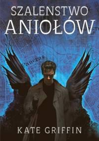Szaleństwo aniołów - Kate Griffin