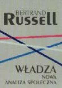 Władza. Nowa analiza społeczna - Bertrand Russell