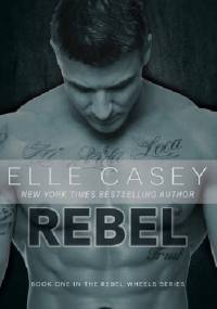 Rebel - Elle Casey