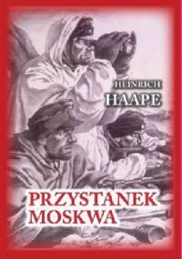Przystanek Moskwa - Heinrich Haape