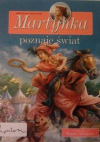 Martynka poznaje świat. Zbiór opowiadań - Wanda Chotomska, Gilbert Delahaye