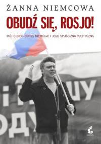 Obudź się, Rosjo! - Żanna Niemcowa