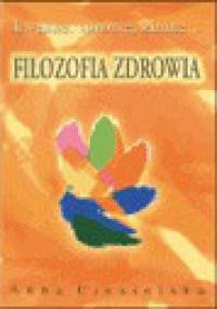 Filozofia zdrowia - Anna Ciesielska